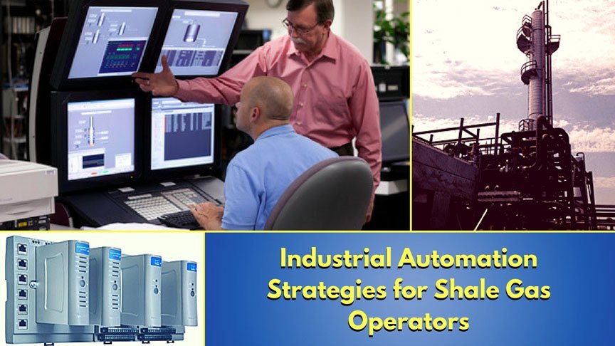 Evolving automation strategies for shale gas operators